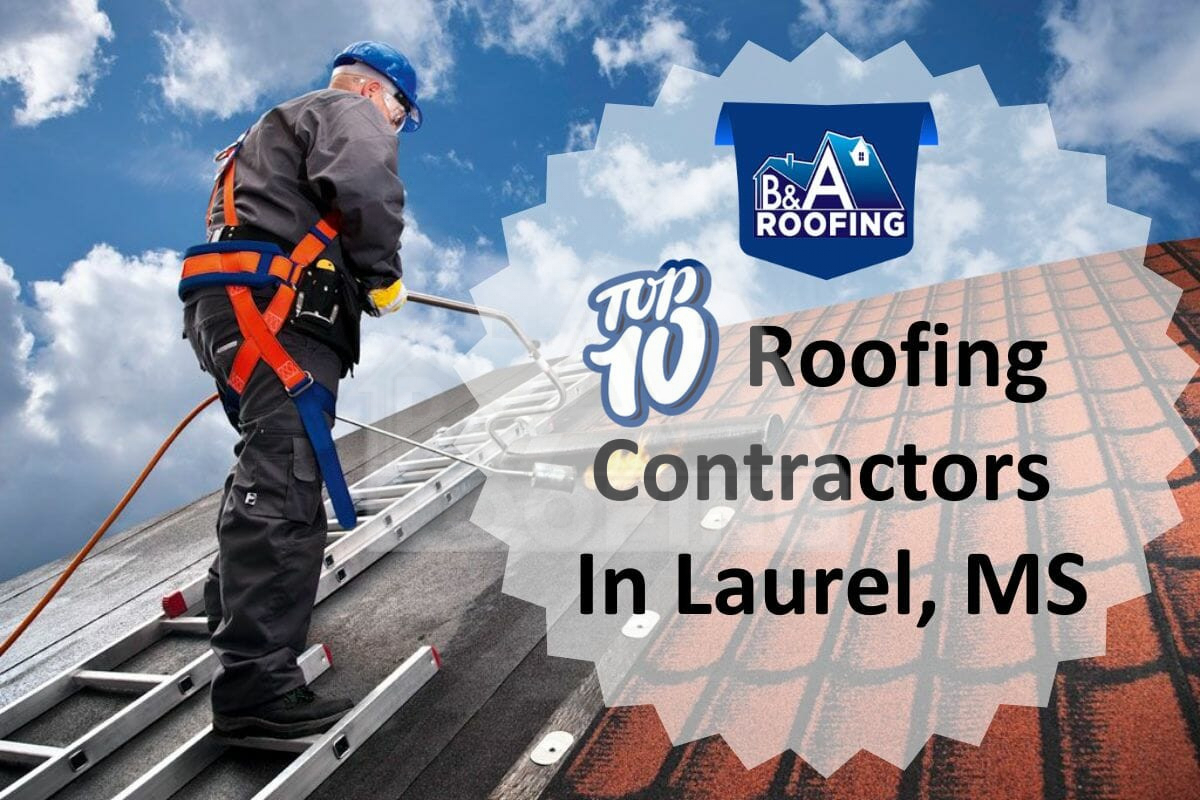 Roofing Contractors In Laurel, MS