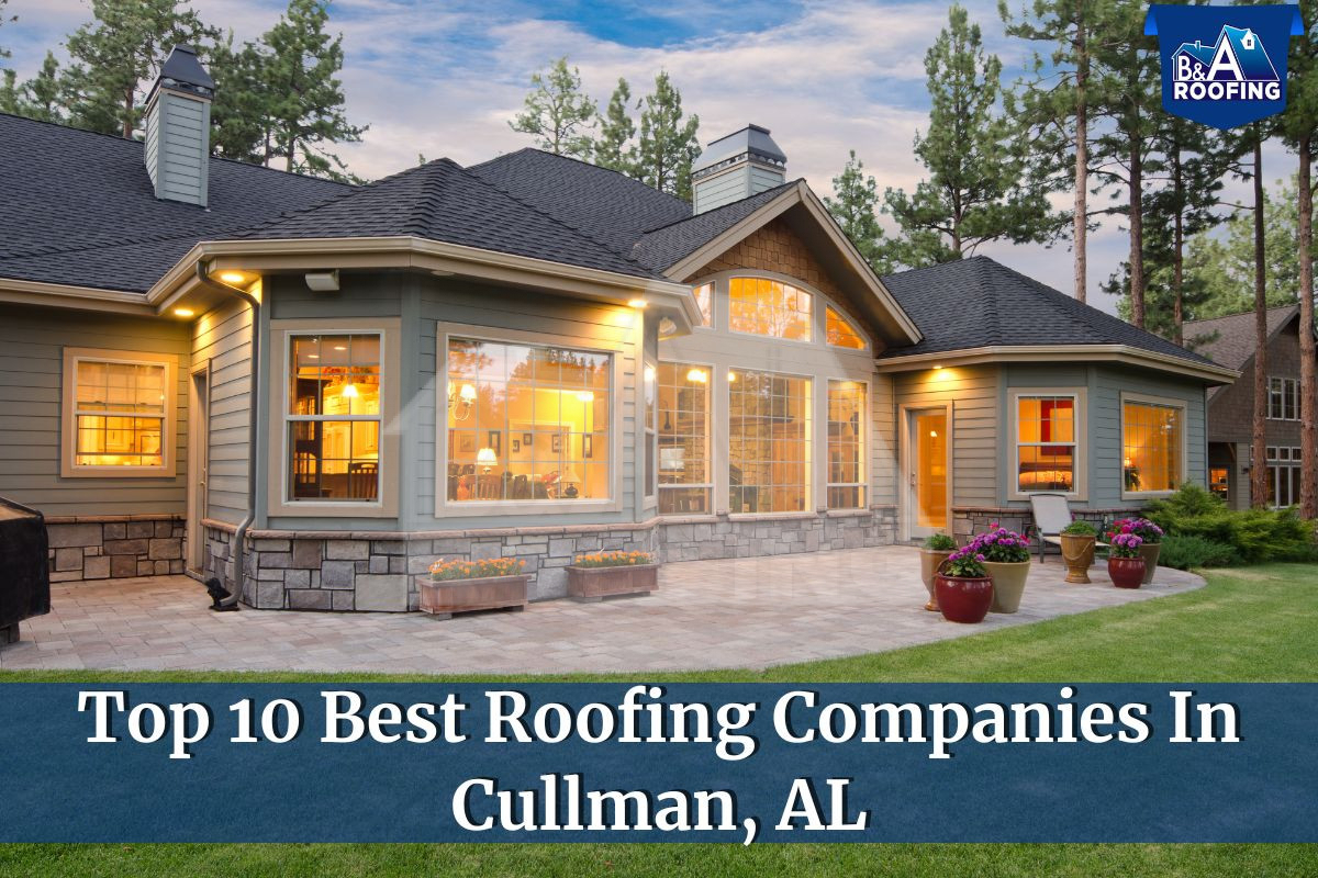Best Roofing Companies In Cullman, AL