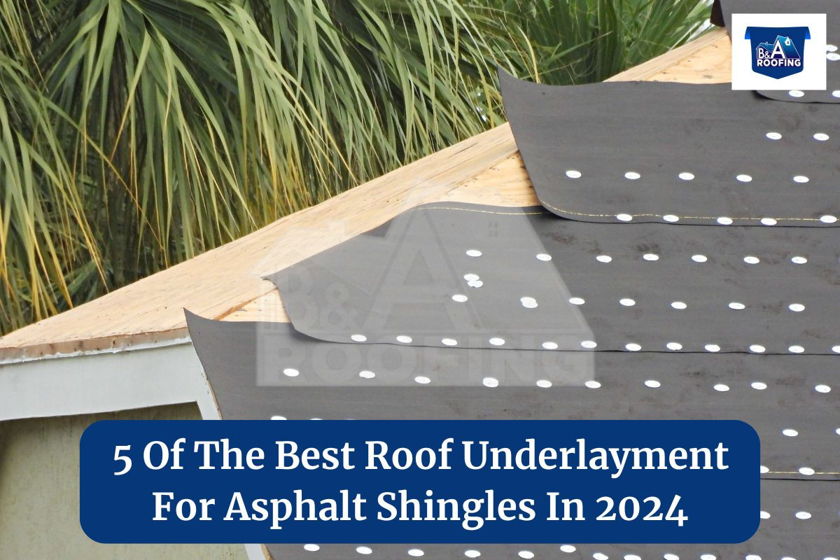 best roof underlayment for asphalt shingles