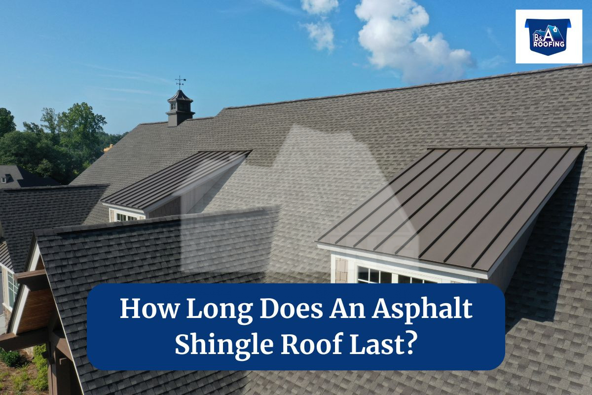 How Long Does An Asphalt Shingle Roof Last