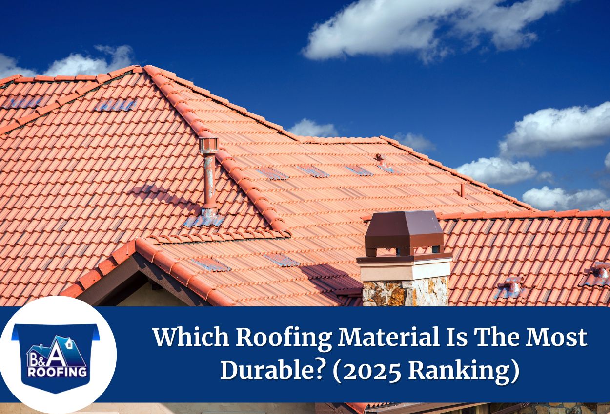 which roofing material is the most durable​